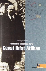 Yahudilik ve Masonluğa Karşı Cevat Rıfat Atilhan