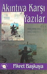 Akıntıya Karşı Yazılar