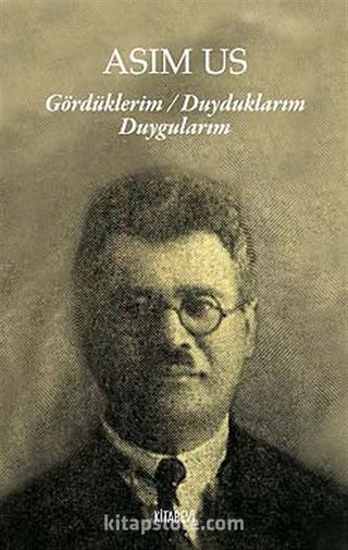 Gördüklerim - Duyduklarım Duygularım