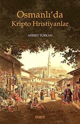 Osmanlı'da Kripto Hristiyanlar