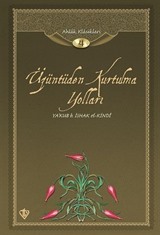 Üzüntüden Kurtulma Yolları / Ahlak Klasikleri 4