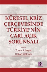 Küresel Kriz Çerçevesinde Türkiye'nin Cari Açık Sorunsalı