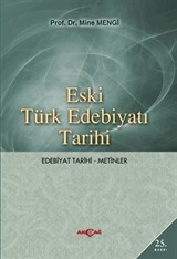 Eski Türk Edebiyatı Tarihi (Edebiyat Tarihi-Metinler)