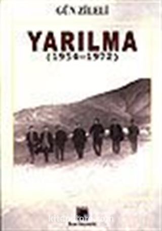 Yarılma 1954-1972