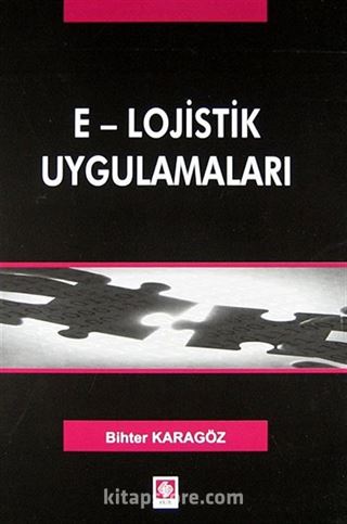 E-Lojistik Uygulamaları