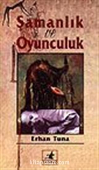 Şamanlık ve Oyunculuk küçük boy