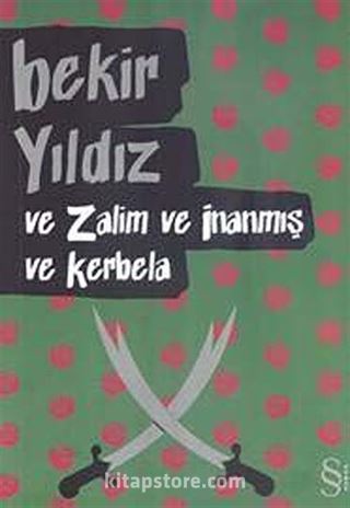 Ve Zalim ve İnanmış ve Kerbela