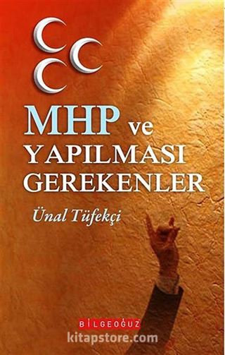 MHP ve Yapılması Gerekenler