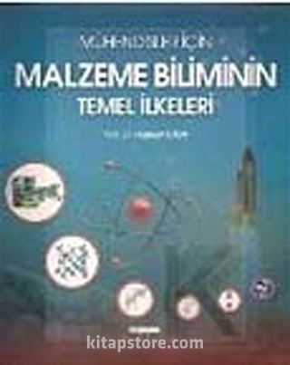 Mühendisler İçin Malzeme Biliminin Temel İlkeleri