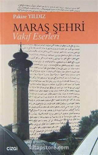 Maraş Şehri Vakıf Eserleri