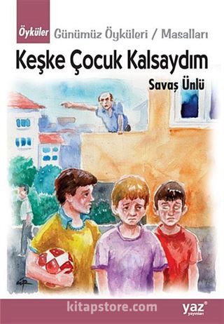 Keşke Çocuk Kalsaydım