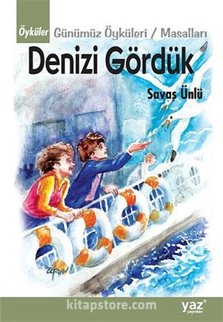 Denizi Gördük