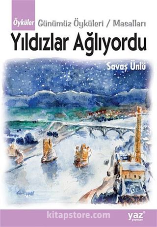 Yıldızlar Ağlıyordu