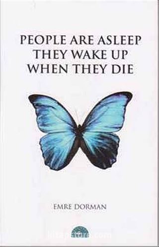 People Are Asleep They Wake Up When They Die