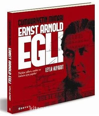 Cumhuriyetin Mimarı Ersnt Arnold Egli