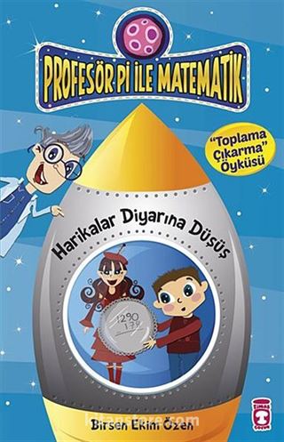 Harikalar Diyarına Düşüş - Toplama Çıkarma Öyküsü / Profesör Pi İle Matematik