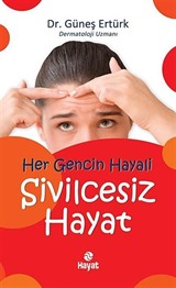 Her Gencin Hayali Sivilcesiz Hayat