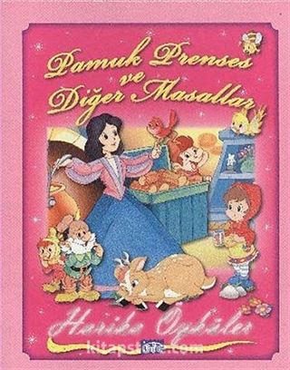 Pamuk Prenses ve Diğer Masallar / Harika Öyküler