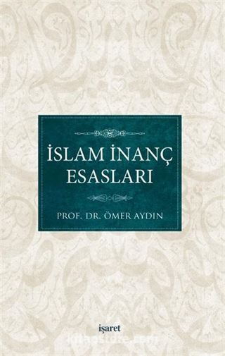 İslam İnanç Esasları