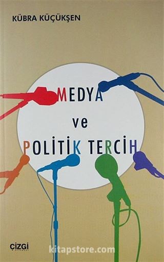 Medya ve Politik Tercih