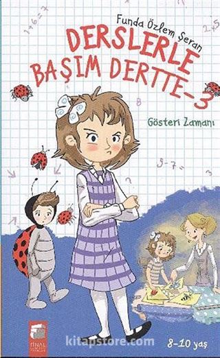 Gösteri Zamanı / Derslerle Başım Dertte -3