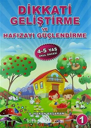 Dikkati Geliştirme ve Hafızayı Güçlendirme -1 (4-5 Yaş Okul Öncesi)