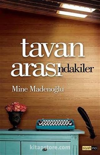 Tavan Arasındakiler