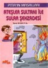 Ateşler Sultanı ile Sular Şehzadesi