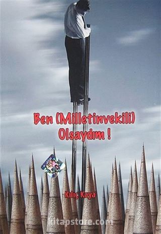 Ben (Milletvekili) Olsaydım