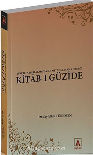 Türk Lehçeleri Arasında İlk Metin Aktarma Örneği Kitab-ı Güzide