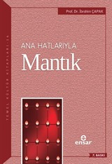 Anahatlarıyla Mantık / Dr. İbrahim Çapak