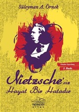 Nietzsche'siz Hayat Bir Hatadır