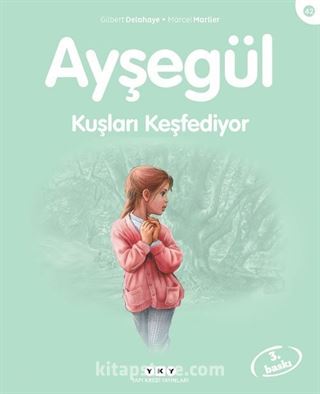 Ayşegül / Kuşları Keşfediyor