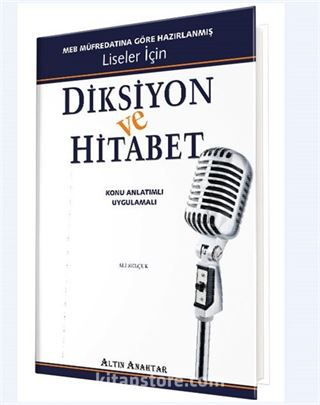 MEB Müfredatına Göre Hazırlanmış Liseler İçin Diksiyon ve Hitabet / Konu Anlatımlı Uygulamalı