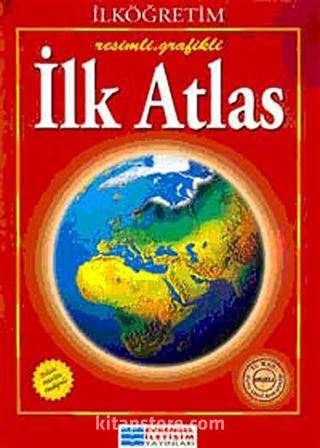 İlköğretim Resimli Grafikli İlk Atlas