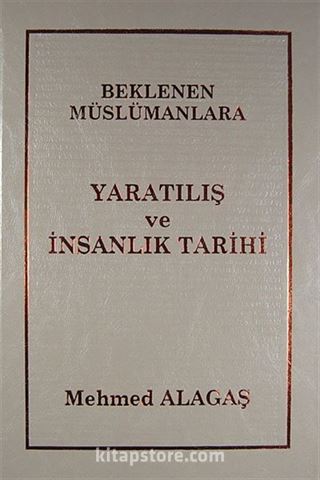 Beklenen Müslümanlara Yaratılış ve İnsanlık Tarihi