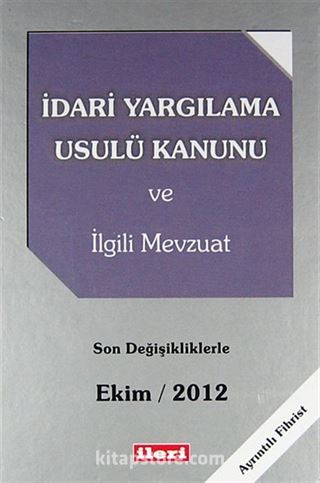 İdari Yargılama Usulü Kanunu ve İlgili Mevzuat