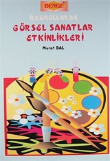 İlkokullarda Görsel Sanatlar Etkinlikleri