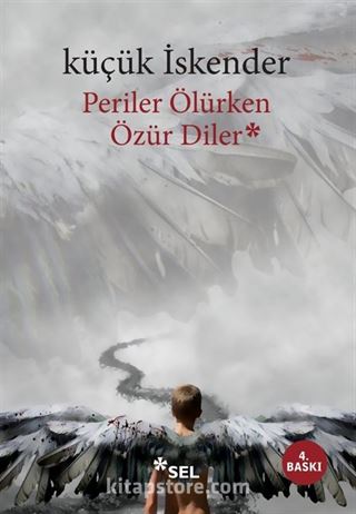 Periler Ölürken Özür Diler