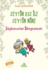 Zeytin Kız ile Zeytin Nine Söylenceler Dünyasında