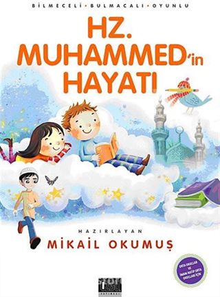 Hz. Muhammed'in Hayatı