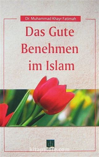 Das Gute Benehmen im Islam