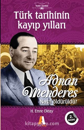 Adnan Menderes Nasıl Öldürüldü?