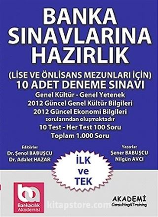 Banka Sınavlarına Hazırlık (Lise ve Önlisans Mezunları İçin) 10 Adet Deneme Sınavı