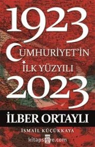 Cumhuriyet'in İlk Yüzyılı (1923-2023)