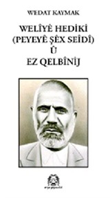 Weliye Hediki (Peyeye Şex Seidi U Ez Qelbinij)