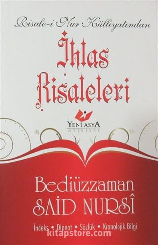 Risale-i Nur Külliyatından İhlas Risaleleri