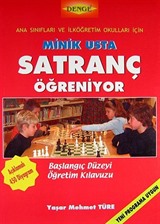 Minik Usta Satranç Öğreniyor (Başlangıç Düzeyi Öğretim Kılavuzu+Çalışma Kitabı)