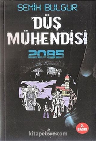 Düş Mühendisi 2085