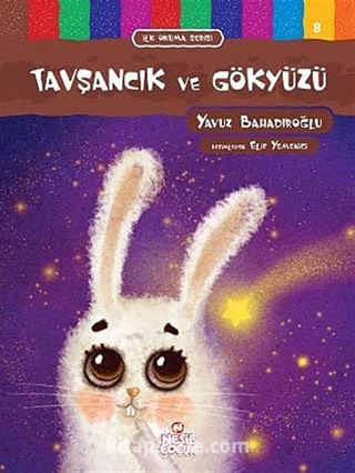 Tavşancık ve Gökyüzü / İlk Okuma Serisi